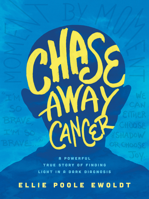 Title details for Chase Away Cancer by Ellie Poole Ewoldt - Available